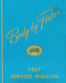 1967 FISHER BODY MANUAL (ea)